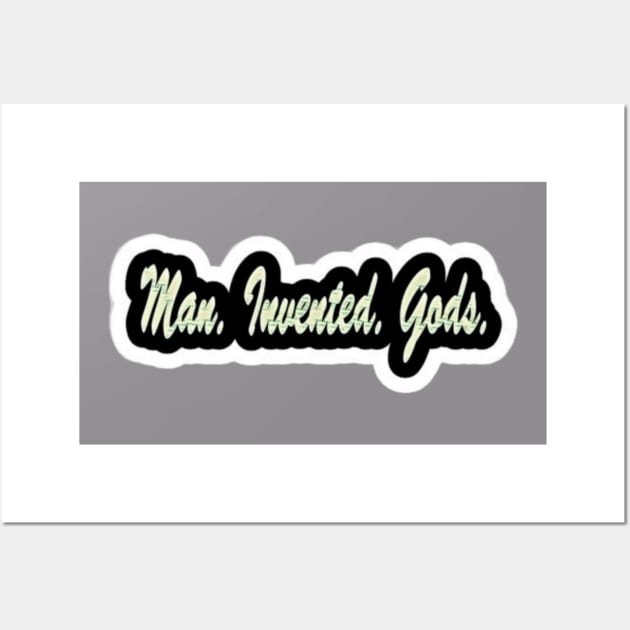 Man. Invented. Gods. - Double Wall Art by SubversiveWare